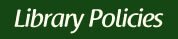 Library Policies